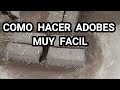 Como Hacer Adobe Muy facil // En La Casa de Botellas