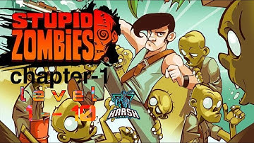 Stupid zombies chapter-1 level 1-10 like share subscribe