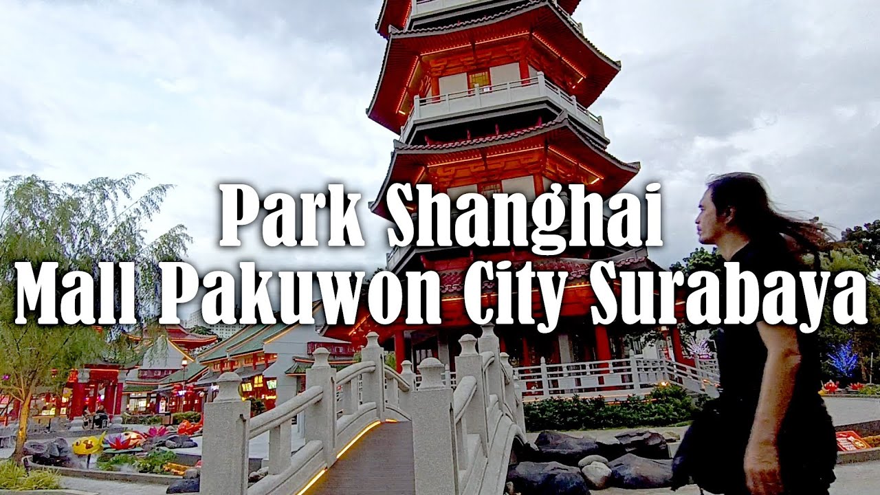 PARK SHANGHAI SURABAYA