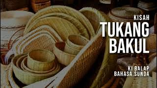 Ki Balap - Kisah Tukang Bakul (Bahasa.Sunda)