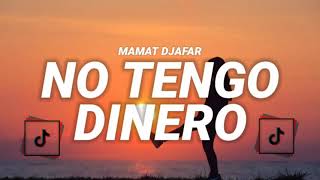 DJ TERBARU ‼ NO TENGO DINERO - MAMAT DJAFAR - REMIX 2021