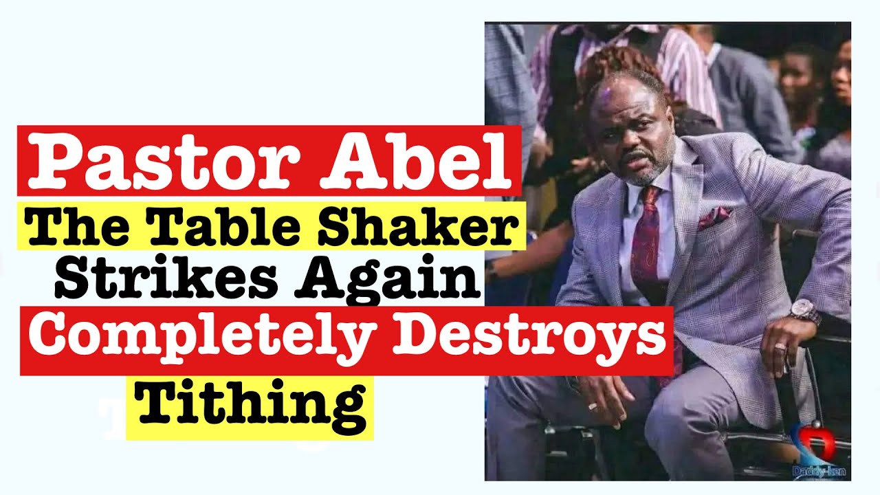 Pastor Abel Damina Completely Destroys Tithing   The Table Shaker Finally Brakes The Table