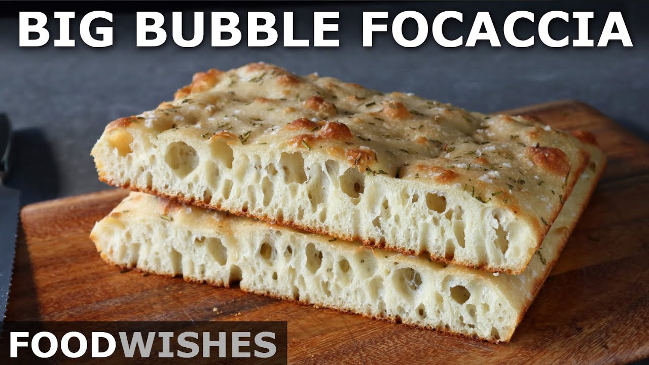 Big Bubble Focaccia - No-Knead Focaccia Bread - Food Wishes