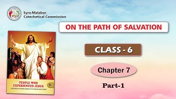 ON THE PATH OF SALVATION | CLASS 6 | CHAPTER 7 | PART 1 | Syro-Malabar