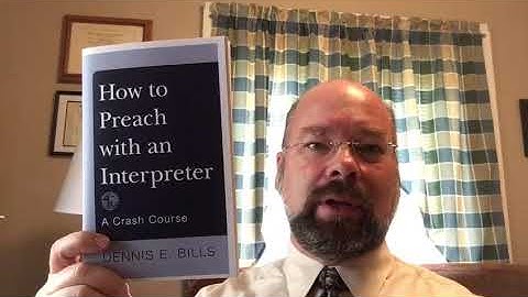 11  How to preach with an interpreter