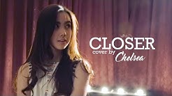 The Chainsmokers - Closer (Cover by Agatha Chelsea)  - Durasi: 3:41. 
