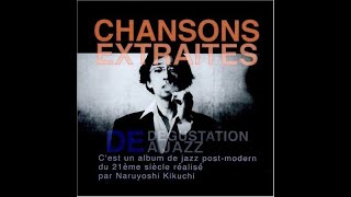 Chansons extraites de Degustation a Jazz