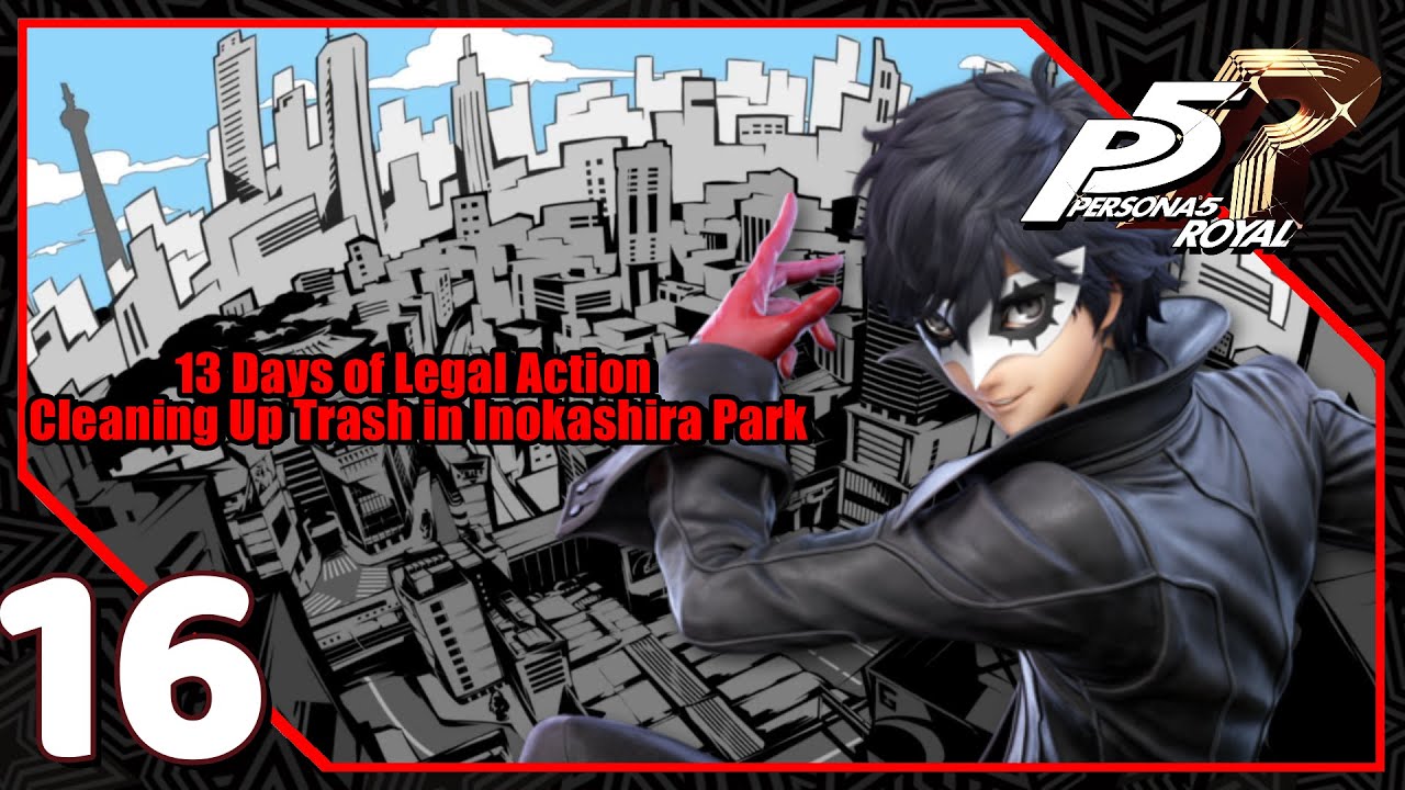 Persona 5 Royal Cleaning Up Trash in Inokashira Park Part 16