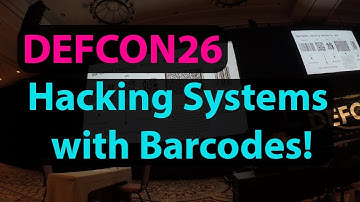 Hacking Systems with Barcodes! DEFCON 26
