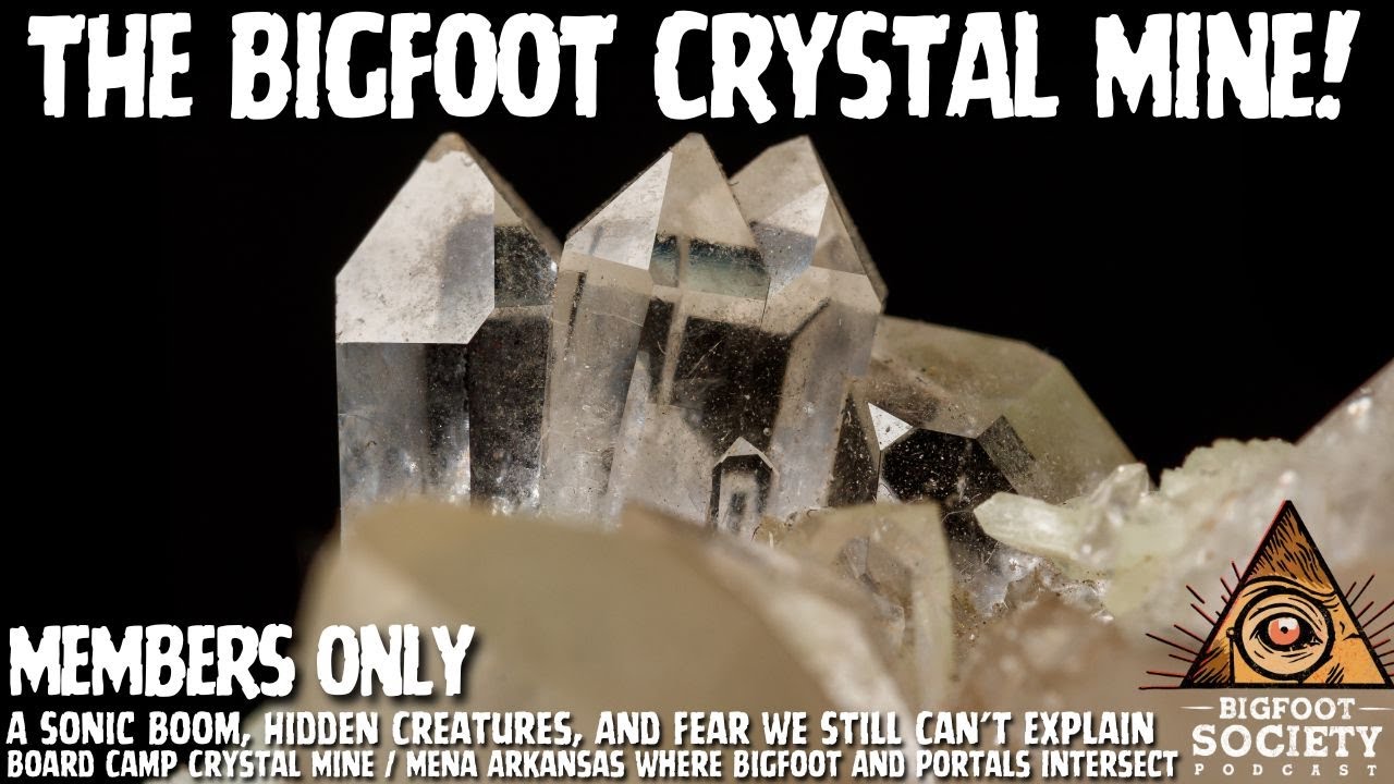 The Bigfoot and the Crystal Mine | Members Only Episode A19 PREVIEW