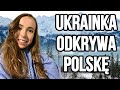 UKRAINKA ODKRYWA POLSKĘ. REAKCJA NA POLSKIE GÓRY. PRÓBUJE GÓRALSKIE JEDZENIE. ZAKOPANE POLAND