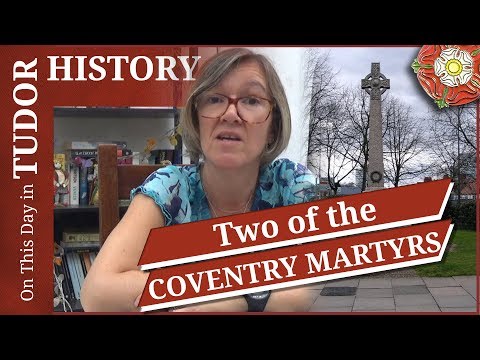 September 19 - Robert Glover and Cornelius Bungey, two of the Coventry Martyrs