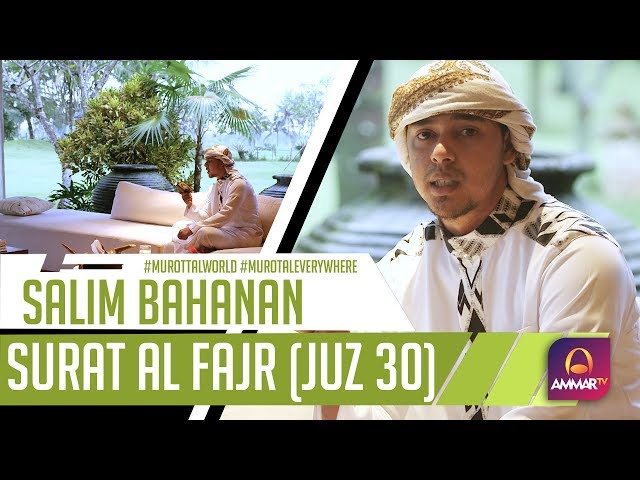 Murotal Terbaik || Surat Al Fajr || Salim Bahanan class=