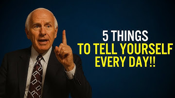 5 Things to Tell Yourself Every Day | Jim Rohn Motivation