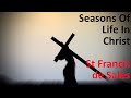 Seasons of life in christ jesus  st francis de sales