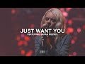 Just Want You (feat. Sarah Reeves) // The Belonging Co