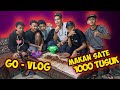 Govlog  makan sate 1000 tusuk vlog eps02