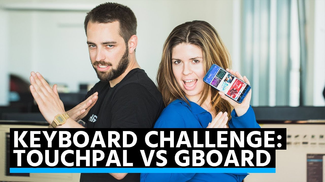 Keyboard Challenge: TouchPal Keyboard Pro vs Gboard! Which Editor won?