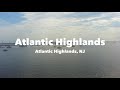 Atlantic Highlands, NJ - Atlantic Highlands (4K)