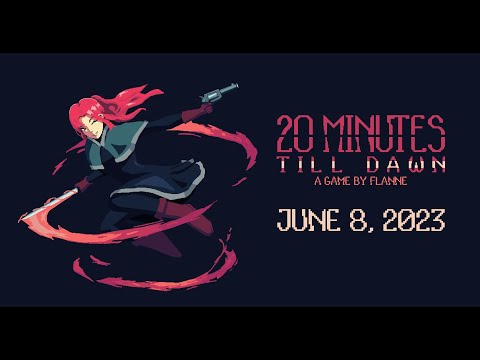 20 Minutes Till Dawn 1.0 Release Date Announcement Trailer