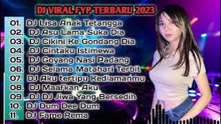 DJ TIKTOK TERBARU 2023  - DJ LISA ANAK TETANGGA FULL BASS