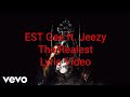 EST Gee ft. Jeezy - The Realest (Lyric Video)