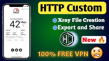 How to create Xray CONFIG FILES On HTTP custom VPN | The Fastest FREE VPN 