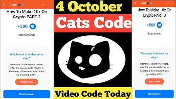 4 October Cats YouTube Video Code | How to Make 10x On Crypto Part 2 & 3 Code | 500 Cats new task