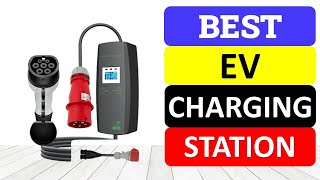 Top 10 Best EV Charging Station in 2024 | Electric Vehicle Car Charger