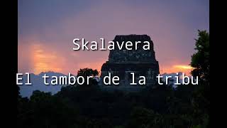 Watch El Tambor De La Tribu Skalavera video