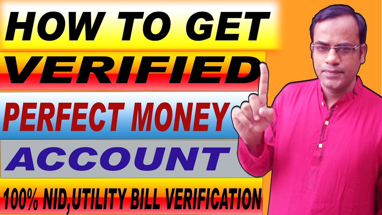 how-to-create-verified-perfectmoney-account-easily-i-verify-nid