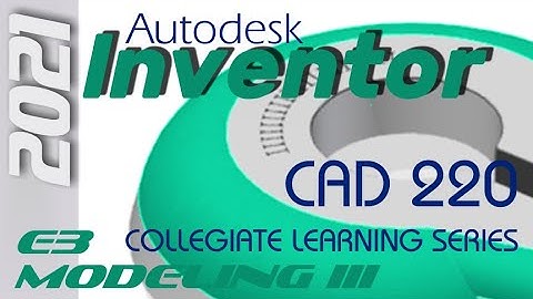 E3 Autodesk Inventor 2021 - Basic Modeling 3 Tutorial