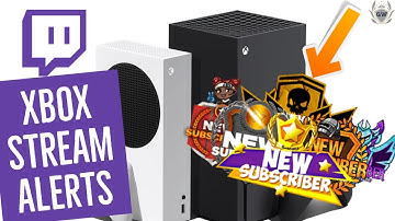 How to get Stream Alerts on Xbox