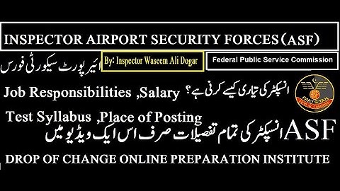 Inspector Airport Security Forces | Duties|| Salary|| Place of Posting || Test Syllabus ||ASF|| FPSC