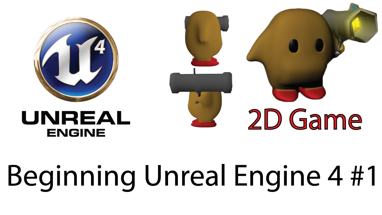 Beginning Unreal Engine 4 1: Introduction - YouTube