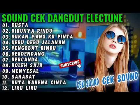 DANGDUT ORGEN TUNGGAL TOP PILIHAN CEK SOUND TERBAIK DUSTA BUKAN YANG KUPINTA DEBU DEBU JALANAN