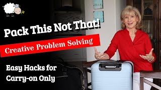 Pack This Not That! | Carry-On Only Problem Solving!