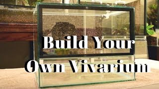 How to Build a Front Opening Vivarium out of an Old Tank