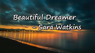 Sara Watkins - 'Beautiful Dreamer' Lyrics