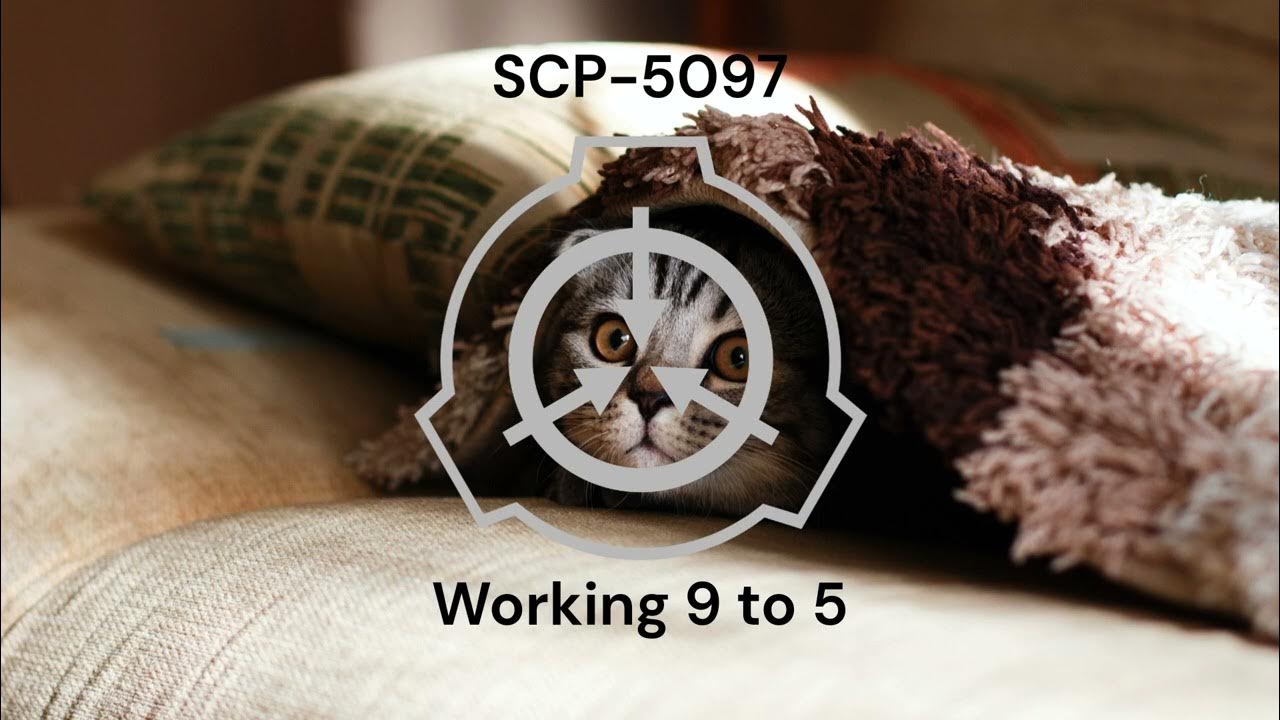 SCP5097; Working 9 to 5 Site17 Deepwell Catalog YouTube