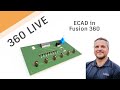 Fusion 360 Live - ECAD in Fusion 360