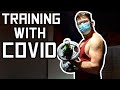 Training with COVID and Physique Update | Full Training Session