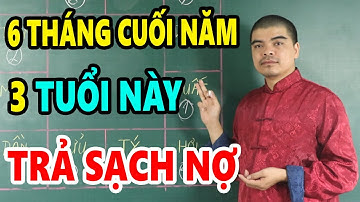 CHÚC MỪNG 3 Con Giáp TRÚNG SỐ Độc Đắc 2 Lần 6 Tháng Cuối Năm 2023 Nhà Rộng XE Sang Tiền Nhét Đầy Két