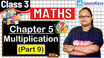 Multiplication | Maths  for Class 3 | Chapter 5 | CBSE | | Part 9 | Word Problems of Multiplication