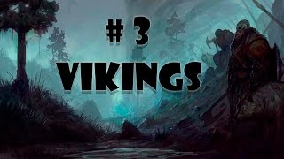 Викинги ( 3 ) - переменный успех Викинги ( 3 ) - переменный успех