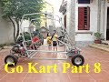 How to make a Go Kart  at home - Part 8