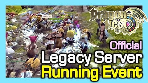 [Legacy Server] Running Festival / Beta final Day event / Dragon Nest Legacy