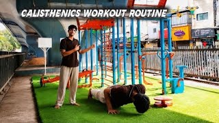 Calisthenics Journey | Part 2 | My Calisthenics full Workout Routine 🤸