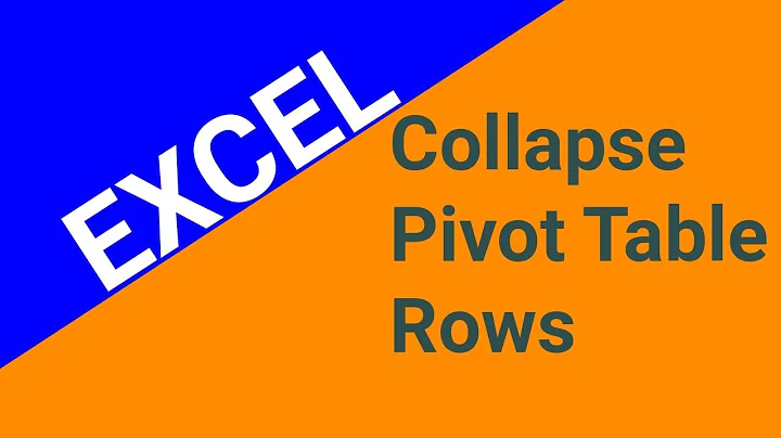 How To Collapse Pivot Table Rows In Excel