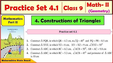 Practice set 4.1 geometry class 9 |chapter 4 construction of triangles Math Part 2 Maharashtra Board
